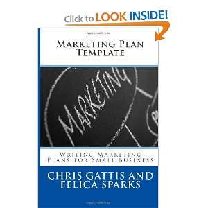  Marketing Plan Template: Writing Marketing Plans for Small 