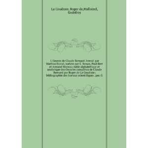   . par. G.: Roger de,Malloizel, Godefroy La Coudraie: Books