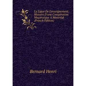   MaÃ§onnique Ã? MontrÃ©al (French Edition): Bernard Henri: Books