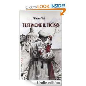  Testimone il Ticino (Italian Edition) eBook Walter Vai 