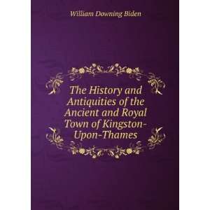   Town of Kingston Upon Thames William Downing Biden  Books