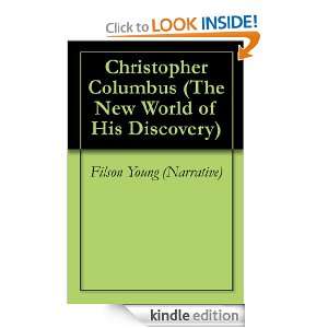 Christopher Columbus (The New World of His Discovery) Filson Young 