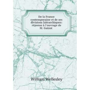    rÃ©ponse Ã  louvrage de M. Guizot . William Wellesley Books