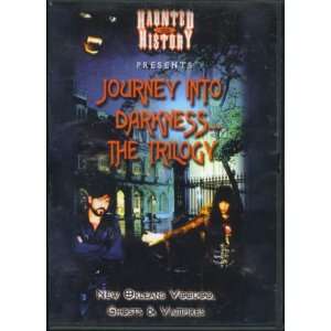 Haunted History Tour Presents Journey Into Darkness  The Trilogy 