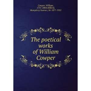  The poetical works of William Cowper: William, 1731 1800 