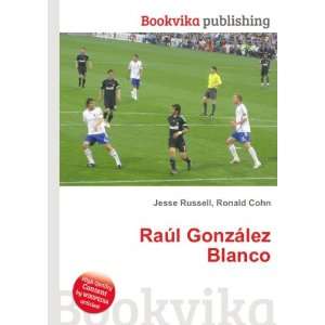    RaÃºl GonzÃ¡lez Blanco Ronald Cohn Jesse Russell Books