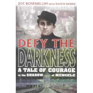  Defy the Darkness Joe/ Kohn, David Rosenblum Books