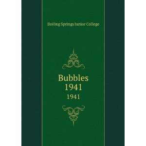  Bubbles. 1941 Boiling Springs Junior College Books