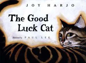 The Good Luck Cat Joy Harjo