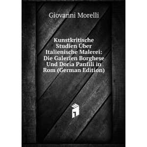   Borghese Und Doria Panfili in Rom (German Edition) Giovanni Morelli
