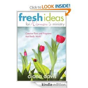 Fresh Ideas For Womens Ministry Creative Plans and Programs that 