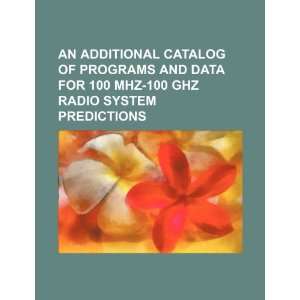   GHz radio system predictions (9781234524371): U.S. Government: Books