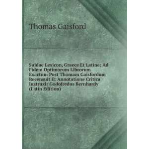   Instruxit Godofredus Bernhardy (Latin Edition) Thomas Gaisford Books