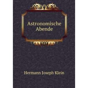  Astronomische Abende: Hermann Joseph Klein: Books