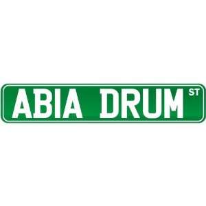  New  Abia Drum St .  Street Sign Instruments