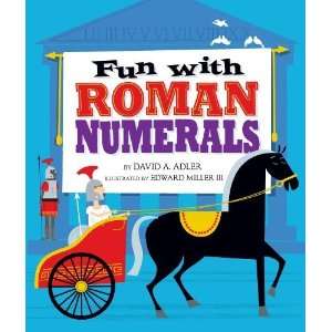  Fun with Roman Numerals [Paperback]: David A. Adler: Books