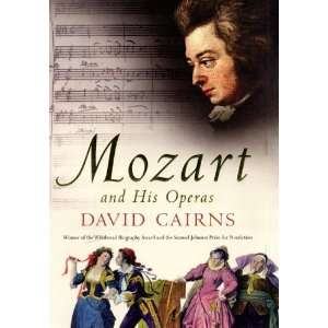  Mozart and His Operas [Hardcover] David Cairns Books