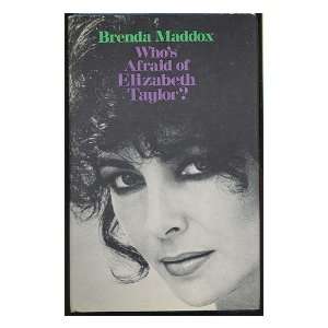  Whos Afraid of Elizabeth Taylor? Brenda Maddox Books