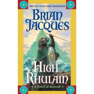   High Rhulain (Redwall) [Mass Market Paperback] Brian Jacques Books