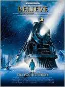Believe (from The Polar Express) Big Note Piano, Sheet