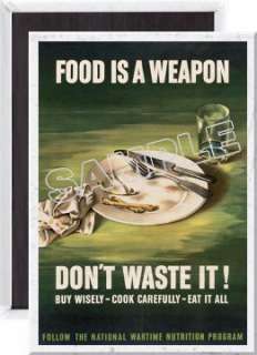 Food Is A Weapon WWII War Propaganda Fridge Magnet vg08. LARGE 3 1/2 