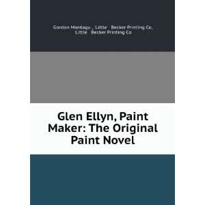  Glen Ellyn, Paint Maker The Original Paint Novel Little 