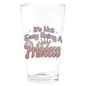  Pint Drinking Glass Its Not Easy Being A Princess 
