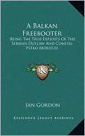 Balkan Freebooter Jan Gordon