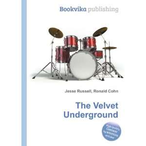  The Velvet Underground Ronald Cohn Jesse Russell Books
