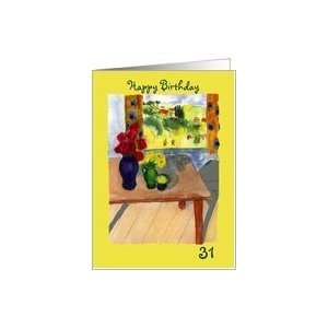   : Still Life Roses Window View Happy Birthday 31st Card: Toys & Games