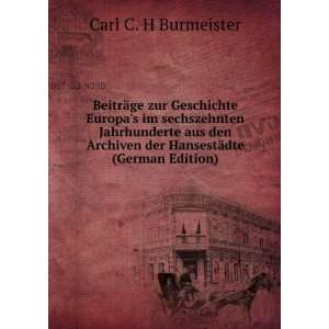   der HansestÃ¤dte (German Edition) Carl C. H Burmeister Books