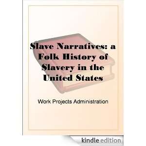   Narratives Work Projects Administration  Kindle Store
