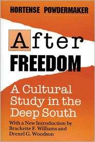 After Freedom A Cultural Study in the Deep South, (0299137848 