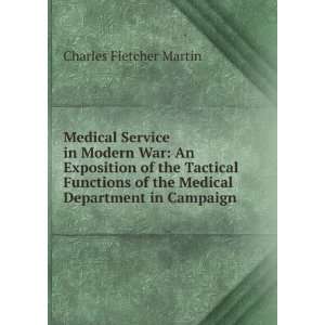   of the Medical Department in Campaign: Charles Fletcher Martin: Books
