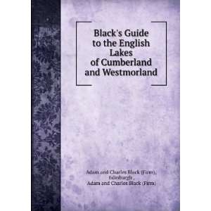   , Adam and Charles Black (Firm) Adam and Charles Black (Firm) Books