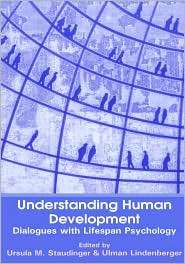 Understanding Human Development, (1402071981), Ursula M. Staudinger 