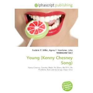  Young (Kenny Chesney Song) (9786132906342) Books