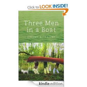 Three Men in a Boat (Say Nothing to the Dog) Jerome K. Jerome  