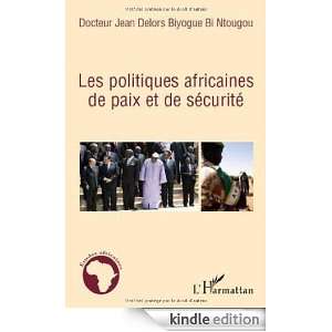 Les politiques africaines de Paix et de Sécurite (Etudes africaines 