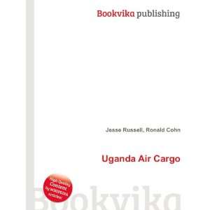  Uganda Air Cargo Ronald Cohn Jesse Russell Books