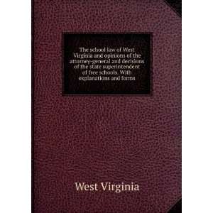 The school law of West Virginia and opinions of the attorney general 