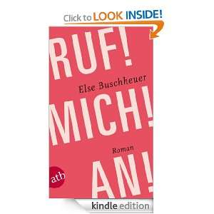 Ruf Mich An Roman (German Edition) Else Buschheuer  