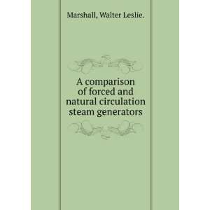   natural circulation steam generators. Walter Leslie. Marshall Books