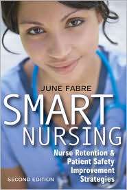 Smart Nursing Nurse Retention & Patient Safety Improvement Strategies 