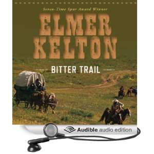   Bitter Trail (Audible Audio Edition) Elmer Kelton, Jason Culp Books