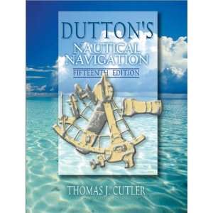  Duttons Nautical Navigation [Hardcover] Thomas J. Cutler Books