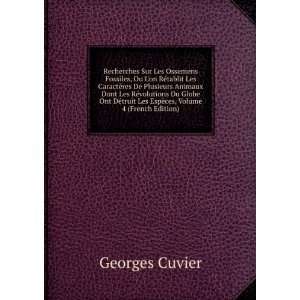   truit Les EspÃ¨ces, Volume 4 (French Edition): Georges Cuvier: Books