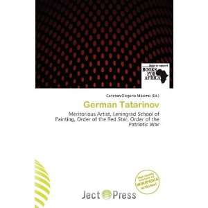   : German Tatarinov (9786200505637): Carleton Olegario Máximo: Books