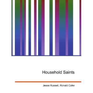  Household Saints Ronald Cohn Jesse Russell Books