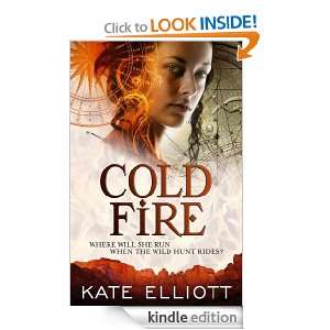 Cold Fire: Spiritwalker: book 2: Kate Elliott:  Kindle 